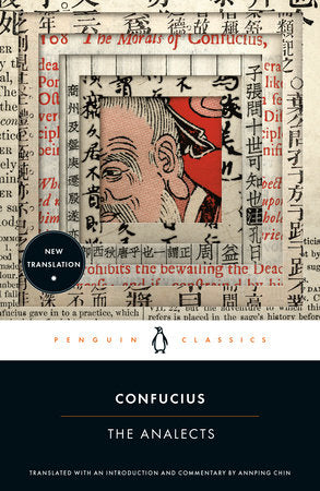 The Analects Paperback by Confucius; Translated with an Introduction and Commentary by Annping Chin