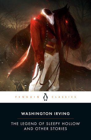 The Legend of Sleepy Hollow and Other Stories Paperback by Washington Irving; Introduction and Notes by Elizabeth L. Bradley