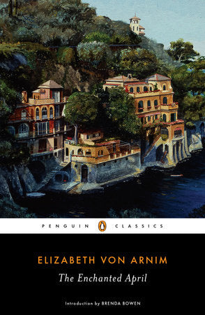 The Enchanted April Paperback by Elizabeth von Arnim