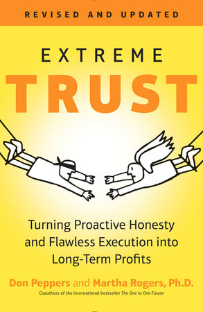 Extreme Trust Paperback by Don Peppers and Martha Rogers, Ph.D.