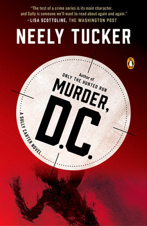 Murder, D.C. Paperback by Neely Tucker