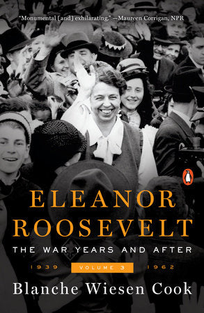 Eleanor Roosevelt, Volume 3 Paperback by Blanche Wiesen Cook