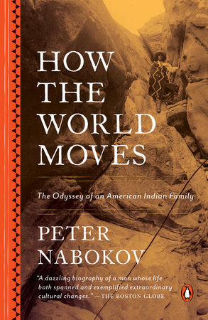 How the World Moves Paperback by Peter Nabokov
