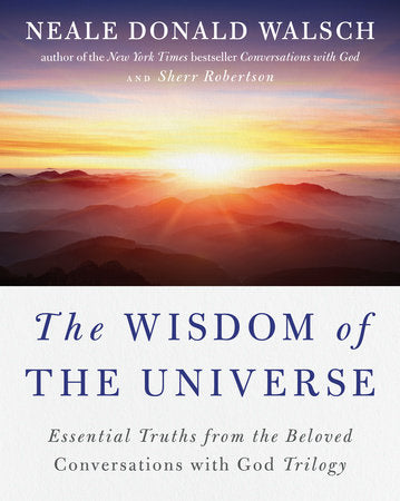 The Wisdom of the Universe Paperback by Neale Donald Walsch and Sherr Robertson