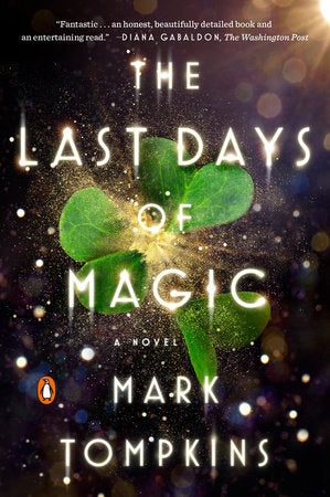 The Last Days of Magic Paperback by Mark Tompkins