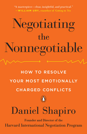 Negotiating the Nonnegotiable Paperback by Daniel Shapiro
