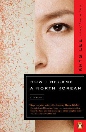 How I Became a North Korean Paperback by Krys Lee
