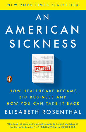 An American Sickness Paperback by Elisabeth Rosenthal