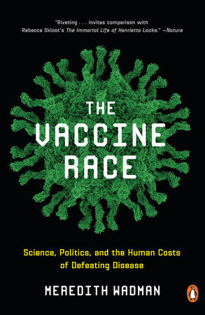 The Vaccine Race Paperback by Meredith Wadman