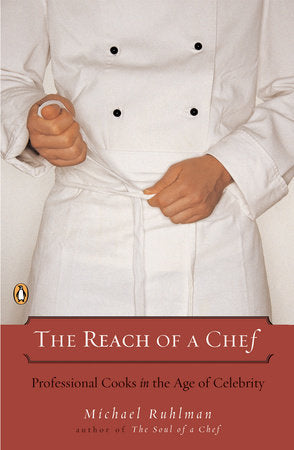 The Reach of a Chef Paperback by Michael Ruhlman
