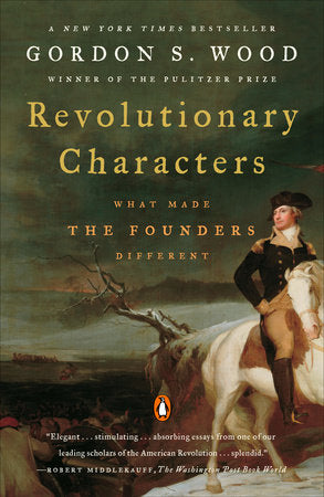 Revolutionary Characters Paperback by Gordon S. Wood