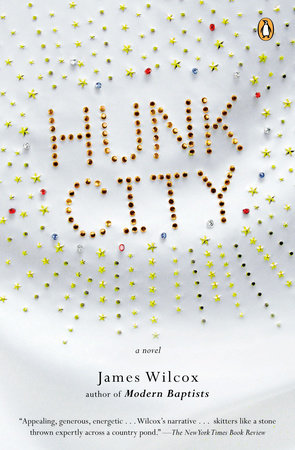 Hunk City Paperback by James Wilcox