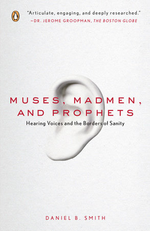Muses, Madmen, and Prophets Paperback by Daniel B. Smith