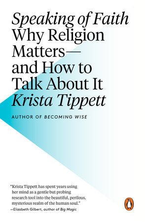 Speaking of Faith Paperback by Krista Tippett