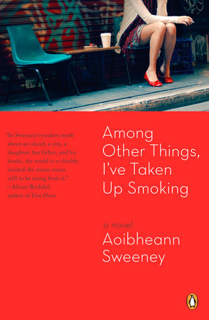 Among Other Things, I've Taken Up Smoking Paperback by Aoibheann Sweeney