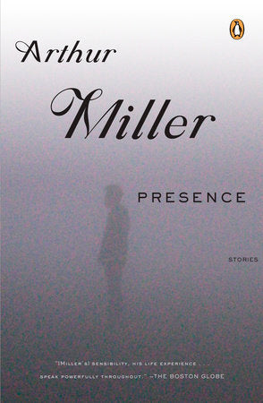 Presence Paperback by Arthur Miller