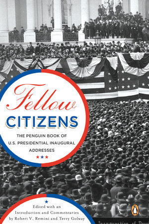 Fellow Citizens Paperback by Edited with an Introduction and Commentaries by Robert V. Remini and Terry Golway