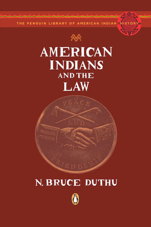 American Indians and the Law Paperback by N. Bruce Duthu