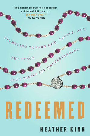 Redeemed Paperback by Heather King