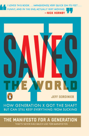 X Saves the World Paperback by Jeff Gordinier
