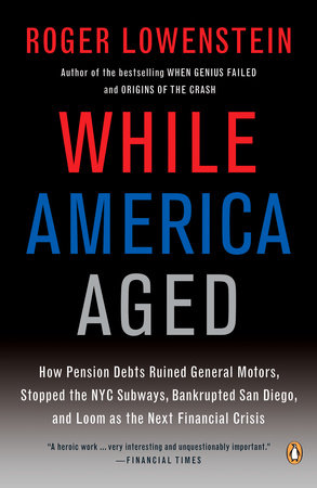 While America Aged Paperback by Roger Lowenstein