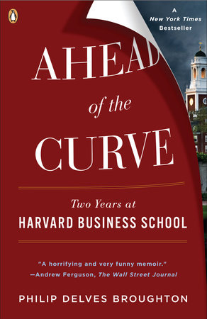 Ahead of the Curve Paperback by Philip Delves Broughton