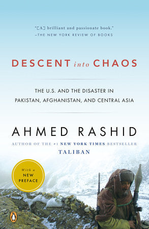 Descent into Chaos Paperback by Ahmed Rashid