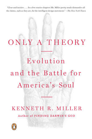 Only a Theory Paperback by Kenneth R. Miller