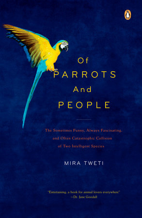 Of Parrots and People Paperback by Mira Tweti