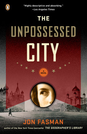 The Unpossessed City Paperback by Jon Fasman