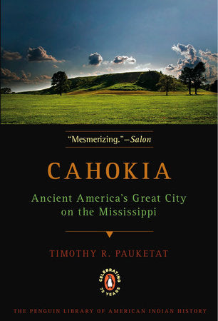 Cahokia Paperback by Timothy R. Pauketat