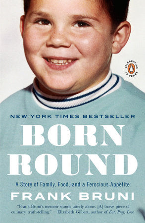 Born Round Paperback by Frank Bruni