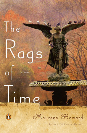The Rags of Time Paperback by Maureen Howard