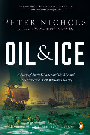 Oil and Ice Paperback by Peter Nichols