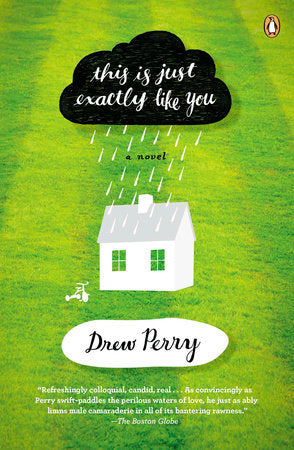 This Is Just Exactly Like You Paperback by Drew Perry