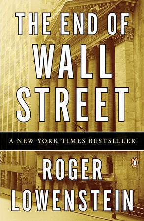 The End of Wall Street Paperback by Roger Lowenstein