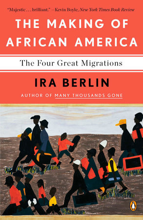 The Making of African America Paperback by Ira Berlin