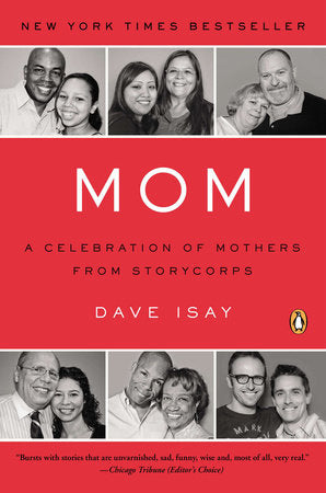 Mom Paperback by Edited with an Introduction by Dave Isay