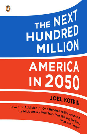 The Next Hundred Million Paperback by Joel Kotkin