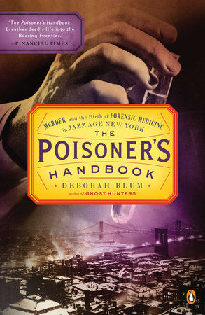 The Poisoner's Handbook Paperback by Deborah Blum