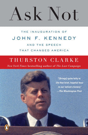 Ask Not Paperback by Thurston Clarke