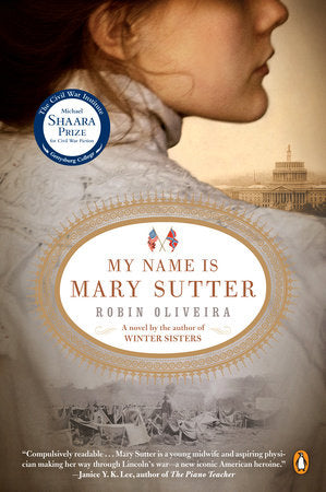 My Name Is Mary Sutter Paperback by Robin Oliveira