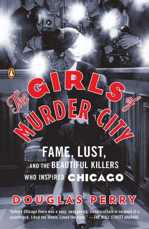 The Girls of Murder City Paperback by Douglas Perry