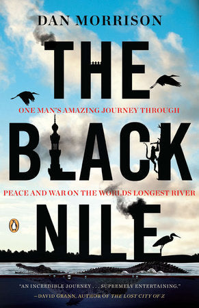 The Black Nile Paperback by Dan Morrison