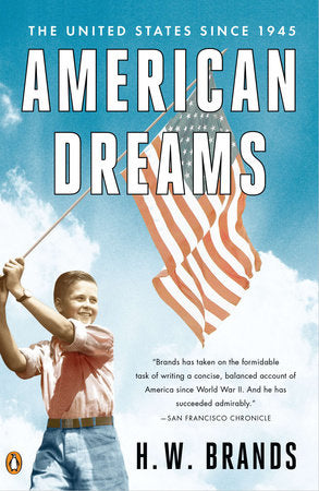 American Dreams Paperback by H. W. Brands