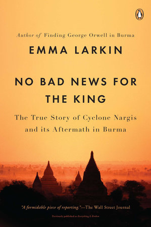 No Bad News for the King Paperback by Emma Larkin