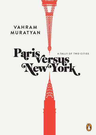 Paris versus New York Hardcover by Vahram Muratyan