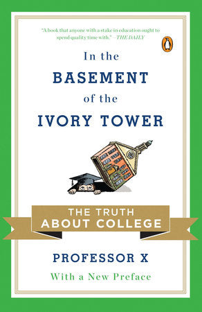 In the Basement of the Ivory Tower Paperback by Professor X
