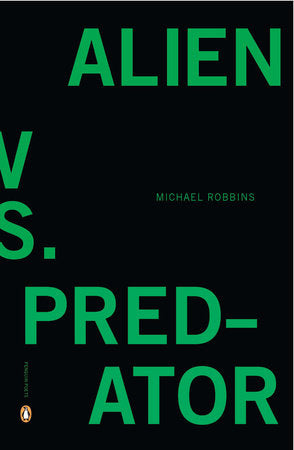 Alien vs. Predator Paperback by Michael Robbins
