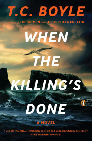 When the Killing's Done Paperback by T.C. Boyle